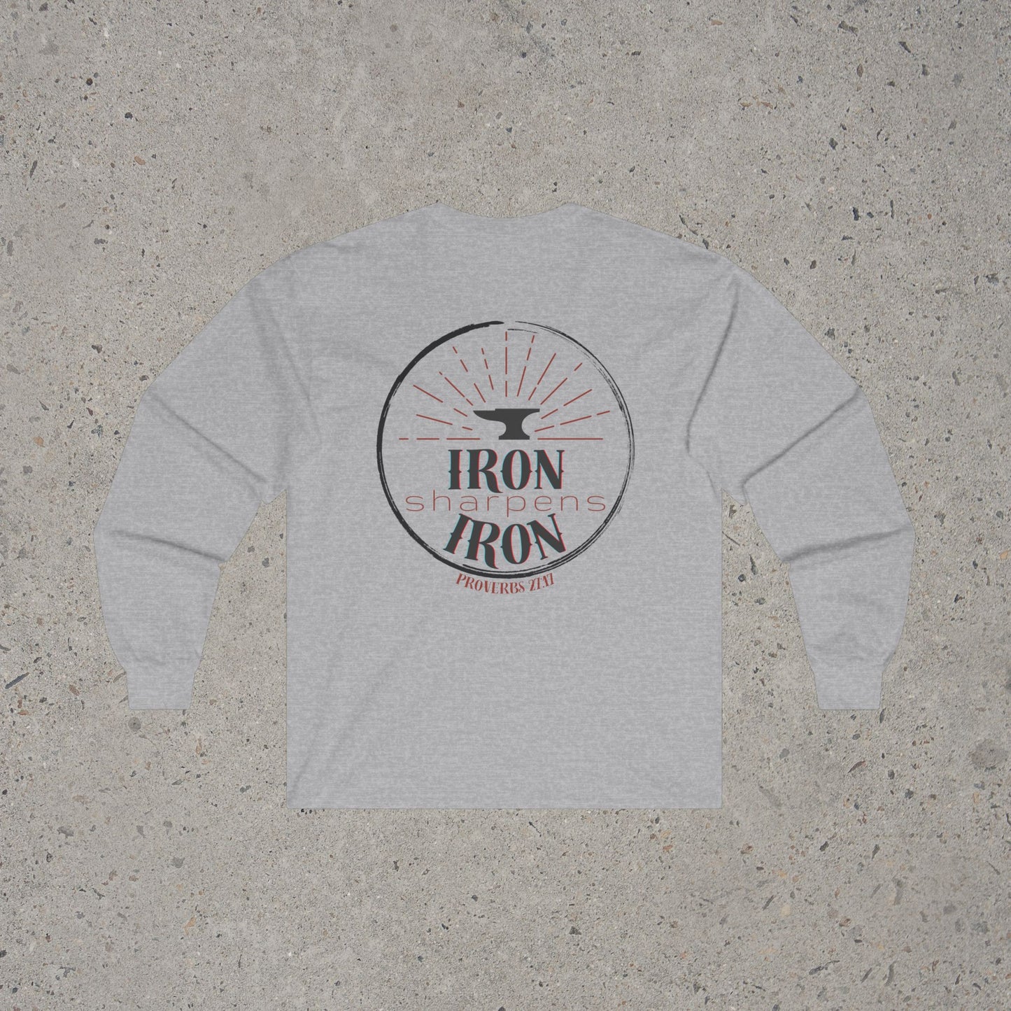 Iron Sharpens Iron - Long Sleeve