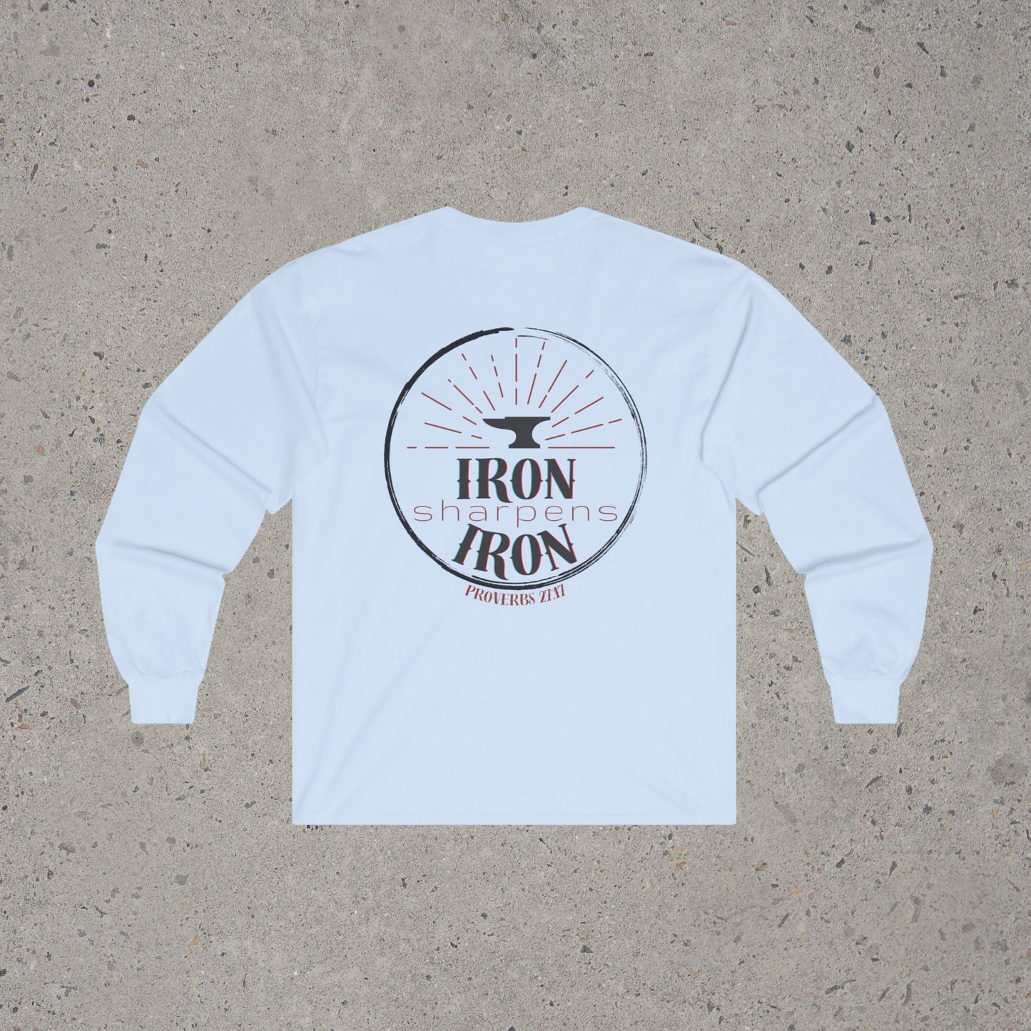 Iron Sharpens Iron - Long Sleeve