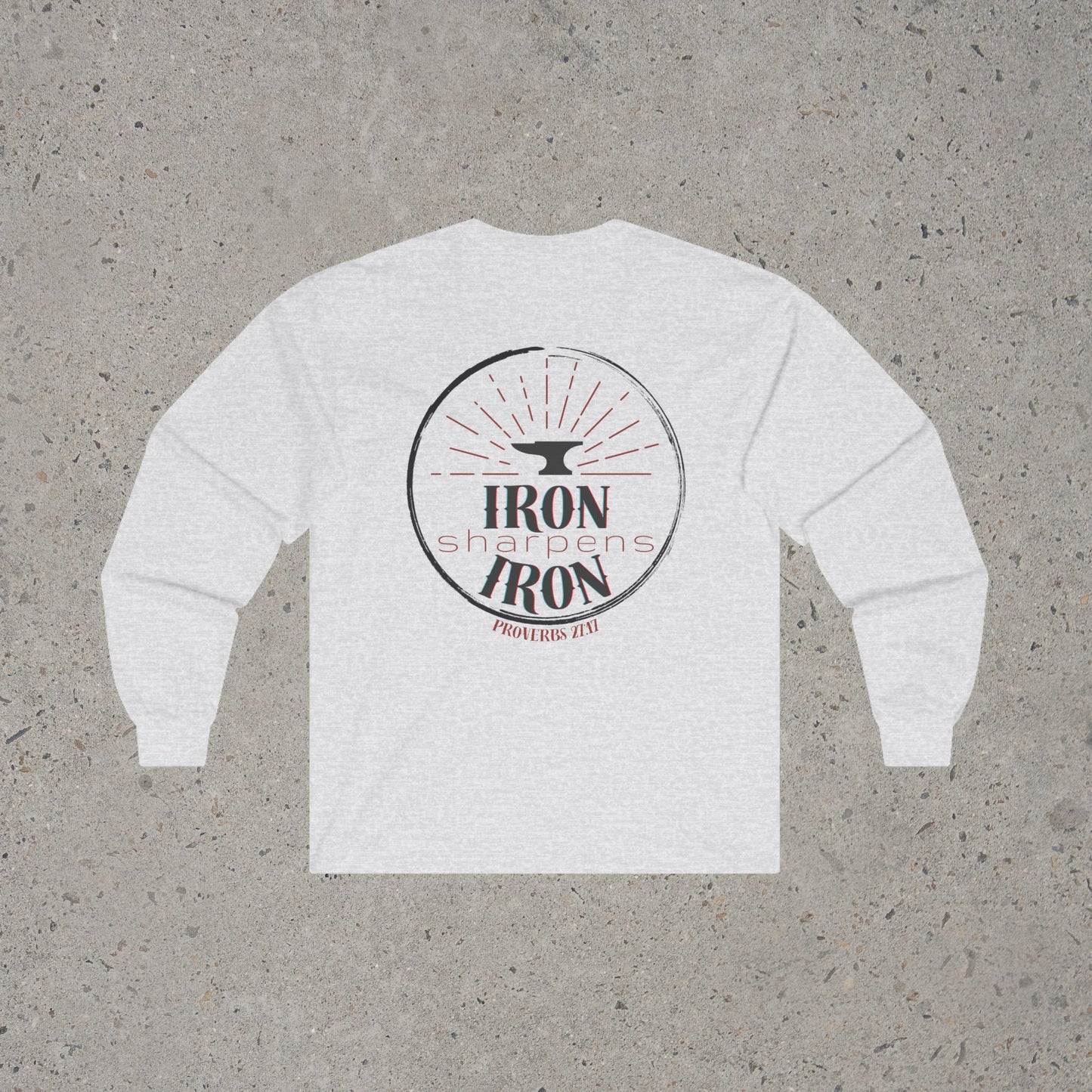 Iron Sharpens Iron - Long Sleeve