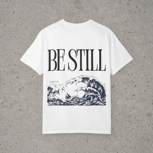 Be Still Tee