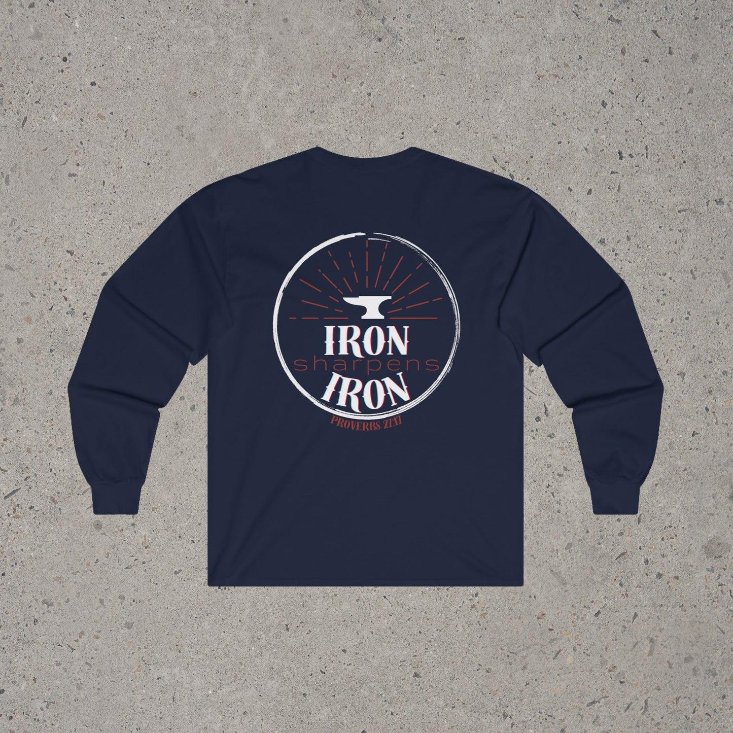 Iron Sharpens Iron - Long Sleeve